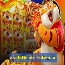 assistir ufc futemax